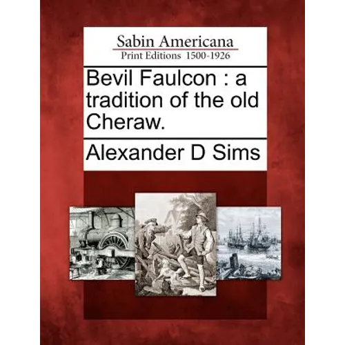 Bevil Faulcon: A Tradition of the Old Cheraw.