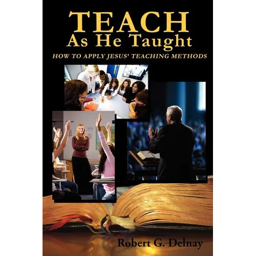 Teach As He Taught