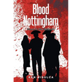 Blood in Nottingham: Blood in the Midlands