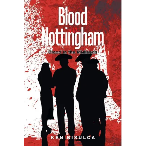 Blood in Nottingham: Blood in the Midlands