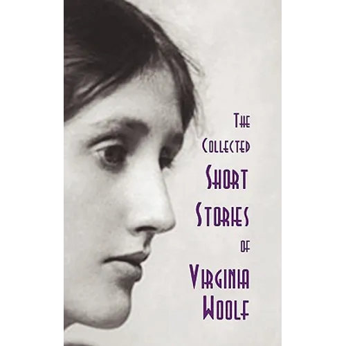 The Collected Short Stories of Virginia Woolf