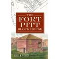 The Fort Pitt Block House