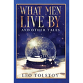 What Men Live By and Other Tales