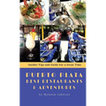 Puerto Plata Best Restaurants and Adventures: Insider Tips and Guide for a Great Time