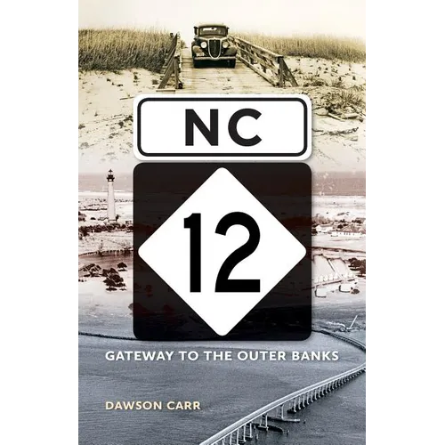 NC 12: Gateway to the Outer Banks