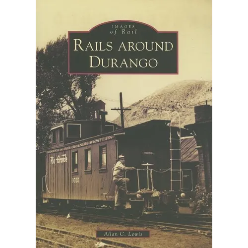 Rails Around Durango