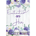 Enchanted by Her
