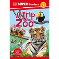 DK Super Readers Level 1 a Trip to the Zoo