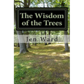 The Wisdom of the Trees