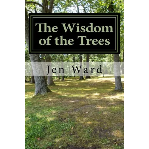 The Wisdom of the Trees
