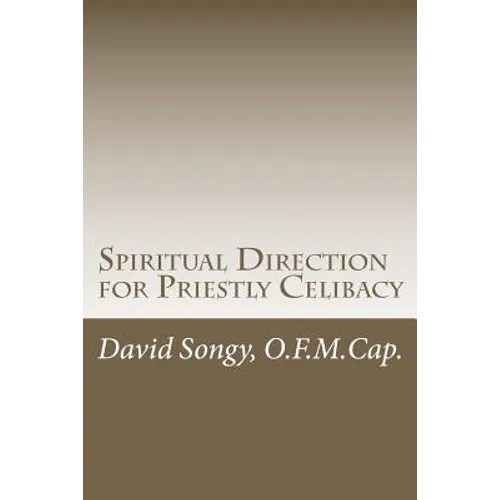 Spiritual Direction for Priestly Celibacy