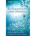 Rebaptism Calmly Considered: Christian Initiation and Resistance in the Early A.M.E. Church of Jamaica