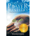 How to Start a Prayer Ministry: A Step by Step Guide to Starting a Prayer Ministry