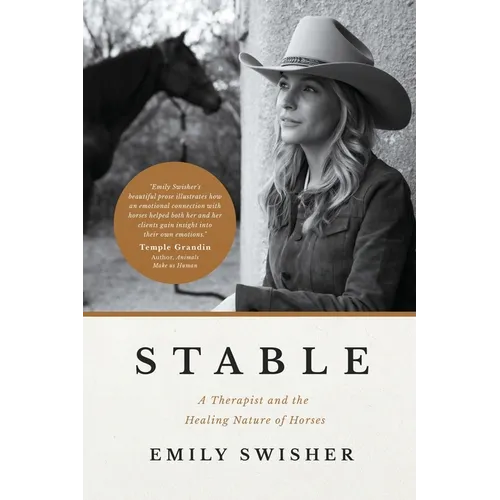 Stable: A Therapist and the Healing Nature of Horses