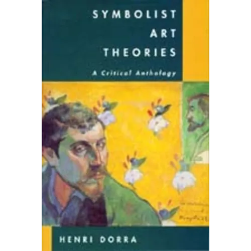 Symbolist Art Theories: A Critical Anthology