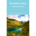 The Hidden Valley: Kabbalistic Writings
