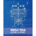 Nikola Tesla: Lectures and Patents
