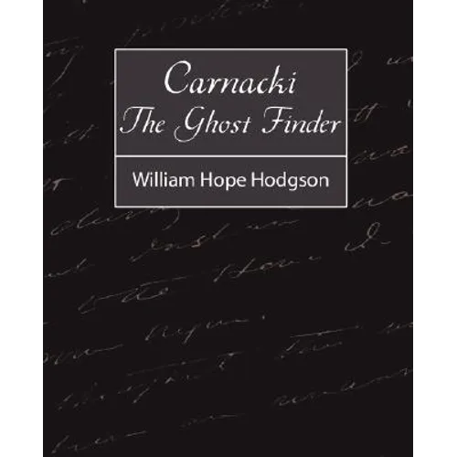 Carnacki, the Ghost Finder