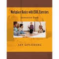 Workplace Basics with ESOL Exercises: Instructor Book: Book 1 from DTR Inc.'s Work Readiness & ESOL Training Series