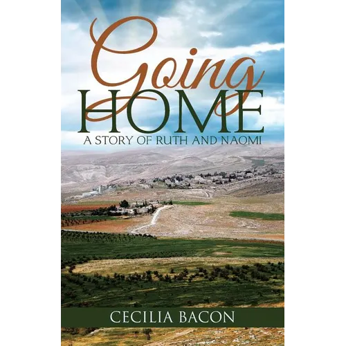 Going Home: A Story of Ruth and Naomi