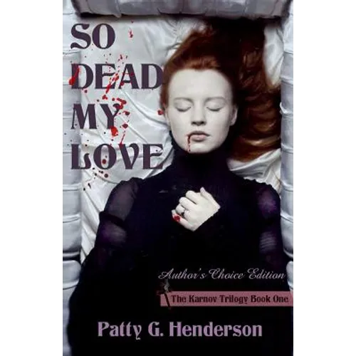 So Dead My Love: Author's Choice Edition