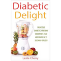 Diabetic Delight: Delicious Diabetic-Friendly Smoothies That Are Ready in 55 Seconds or Less
