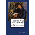 The Man Who Was Thursday: A Nightmare