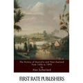 The History of Australia and New Zealand from 1606 to 1890
