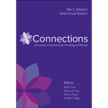 Connections: A Lectionary Commentary for Preaching and Worship: Year C, Volume 2, Lent Through Pentecost