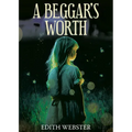 A Beggar's Worth