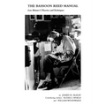 The Bassoon Reed Manual: Lou Skinner's Theories and Techniques