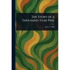 The Story of a Thousand-Year Pine - Paperback