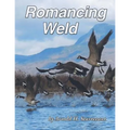 Romancing Weld