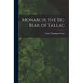 Monarch, the Big Bear of Tallac