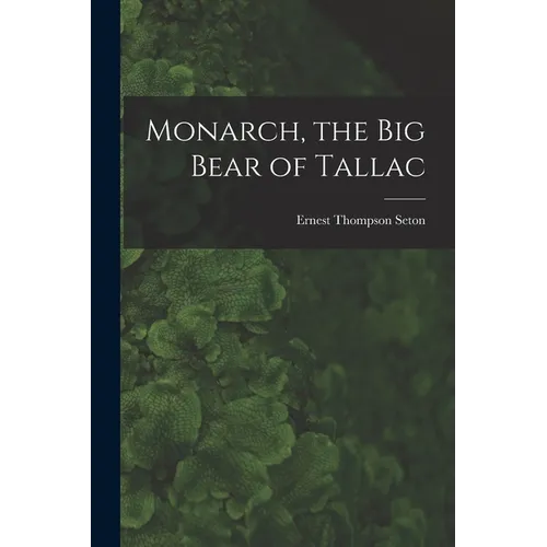 Monarch, the Big Bear of Tallac
