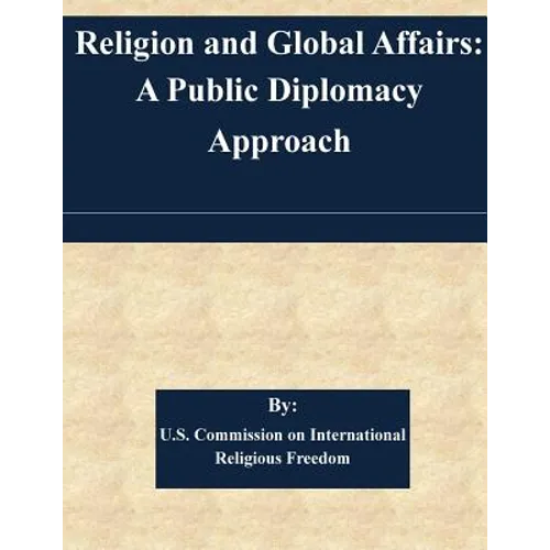 Religion and Global Affairs: A Public Diplomacy Approach