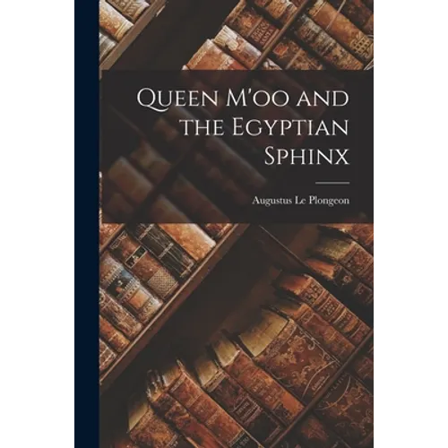 Queen M'oo and the Egyptian Sphinx