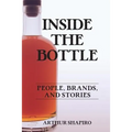 Inside The Bottle: People, Brands, and Stories