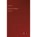 The Author of Beltraffio: in large print