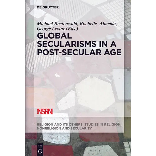 Global Secularisms in a Post-Secular Age