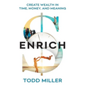 Enrich: Create Wealth in Time, Money, and Meaning