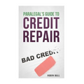 Paralegal's Guide to Credit Repair