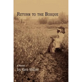 Return to the Bosque