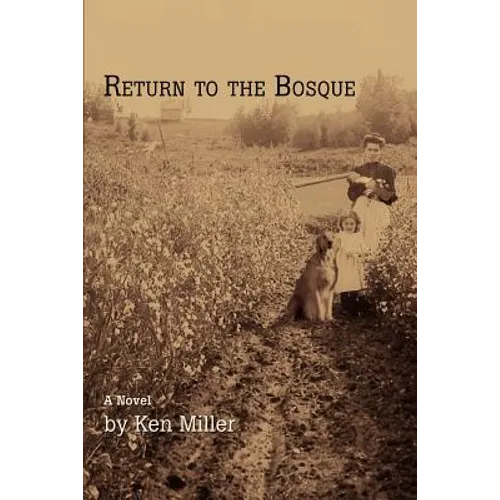 Return to the Bosque