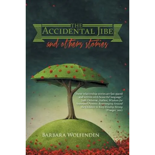 The Accidental Jibe and Other Stories