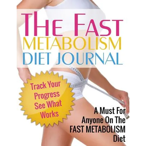 Fast Metabolism Diet Journal
