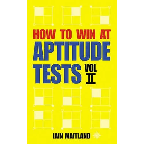 How to Win at Aptitude Tests Vol II