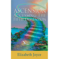 Ascension-Accessing the Fifth Dimension