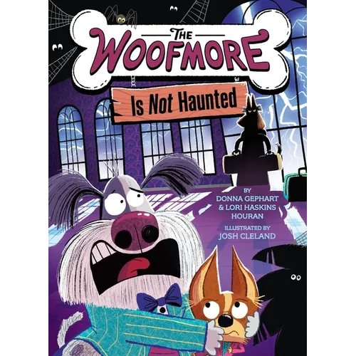 The Woofmore Is Not Haunted (the Woofmore #2)