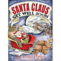 Santa Claus, Get Well Soon